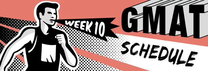 gmat study schedule week 10 runner